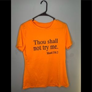 Thou Shall Not Try Me t shirt